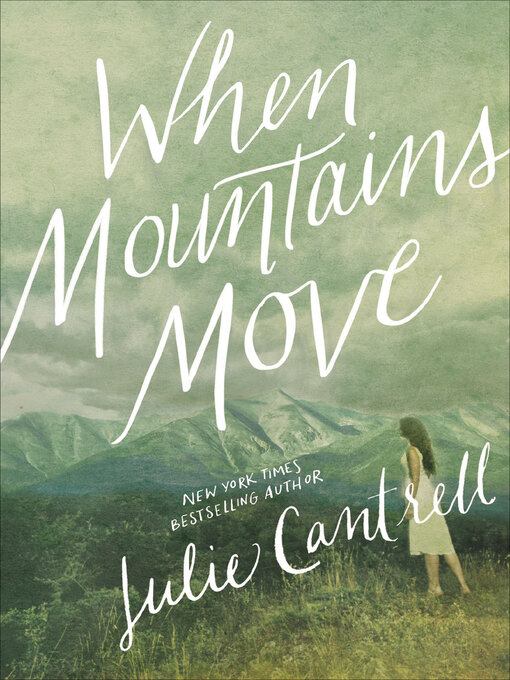 Title details for When Mountains Move by Julie Cantrell - Available